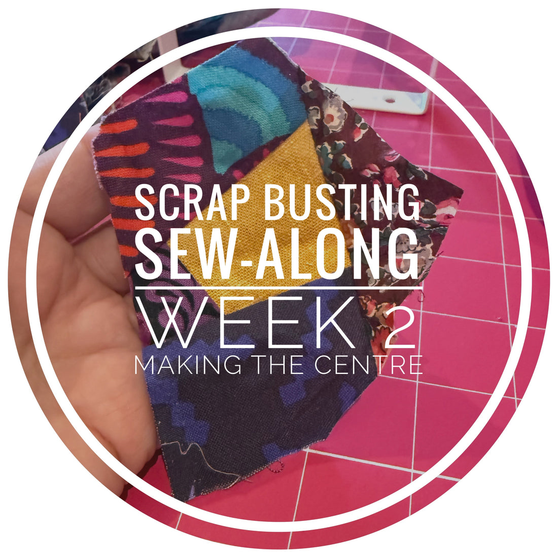 Scrap Busting Sew-along - Week2